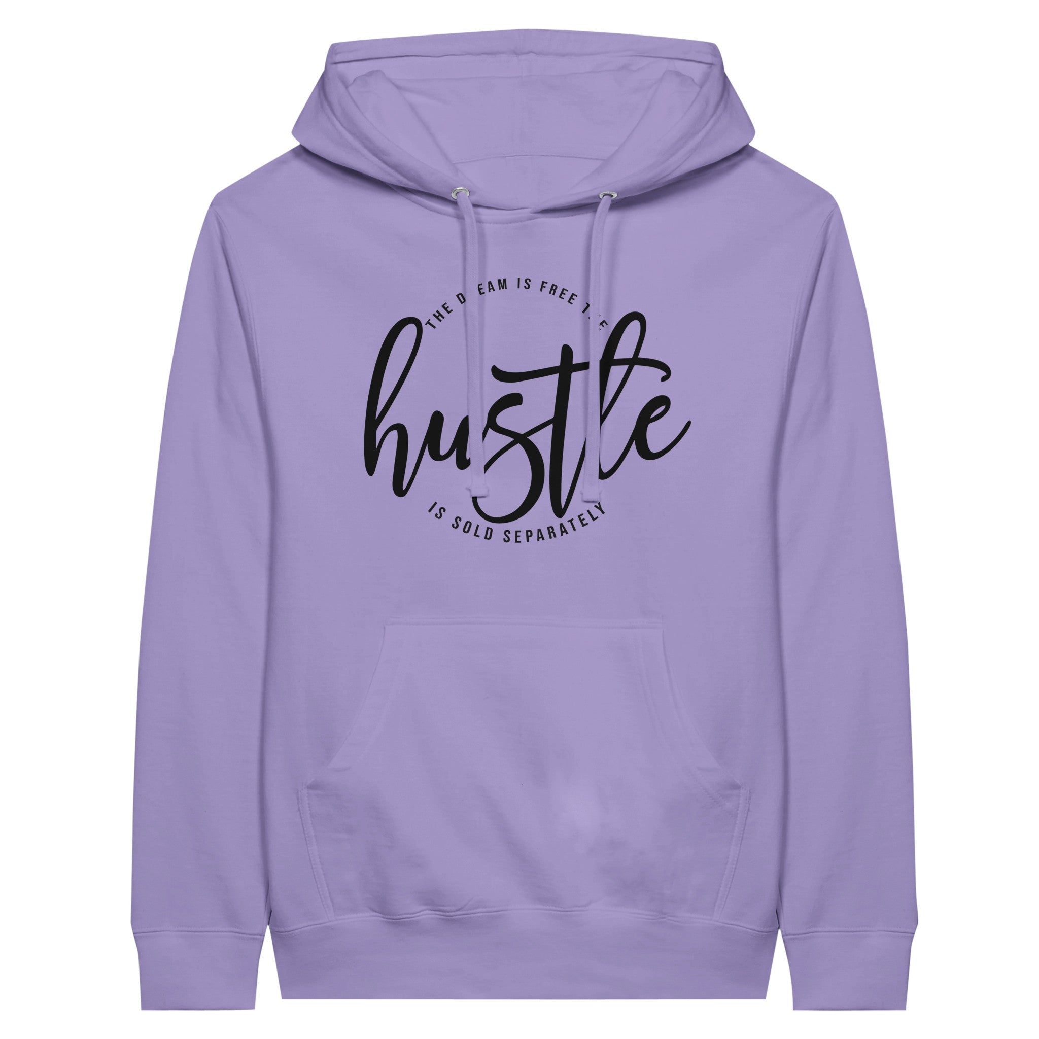 Hustle & Dreams Premium Unisex Pullover Hoodie Hustle & Dreams Premium Unisex Pullover Hoodie