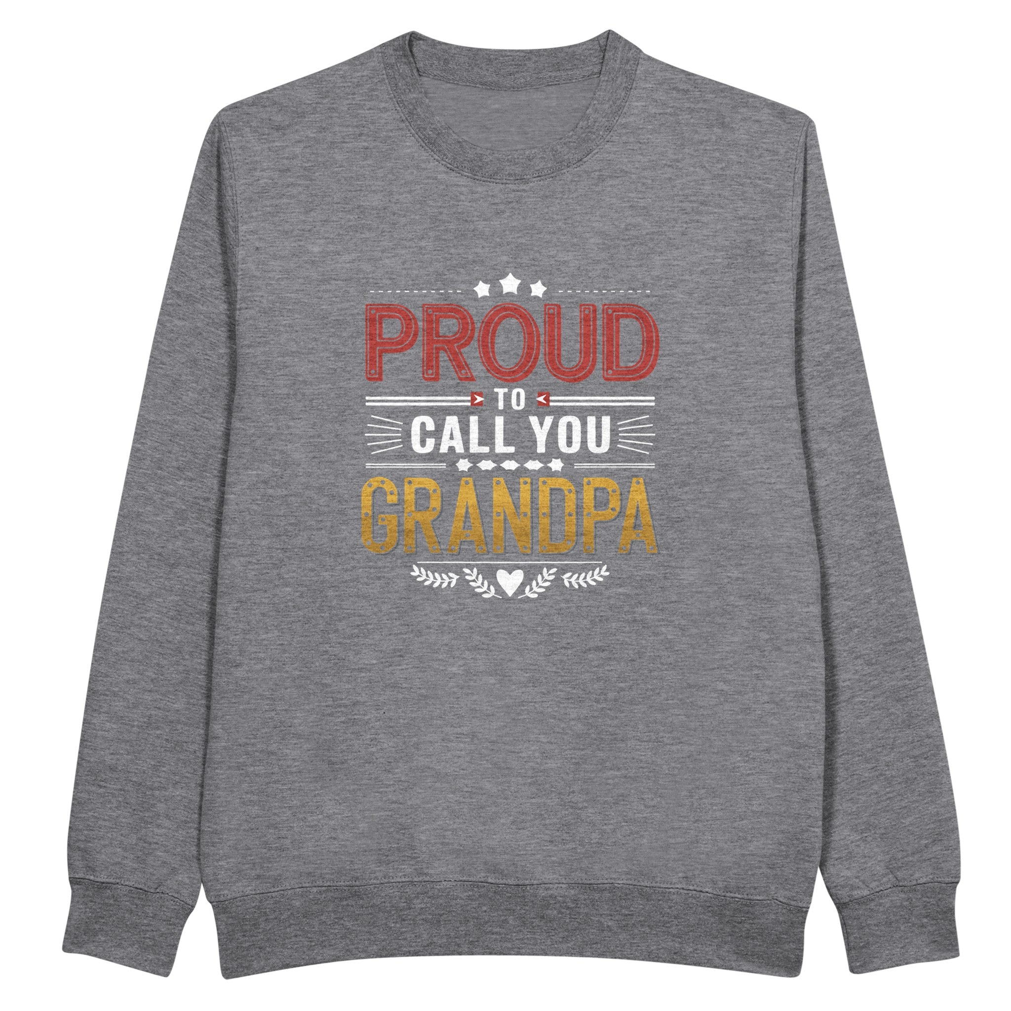 Proud Grandpa Crewneck Sweatshirt Premium Gift for Him Proud Grandpa Crewneck Sweatshirt Premium Gift for Him