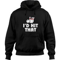 Bowling Thoodie – I’d Hit That – Vintage – Gift For Bowlers Hoodie Bowling Thoodie – I’d Hit That – Vintage – Gift For Bowlers Hoodie