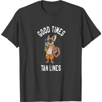 Good Times Tan Lines shirt Good Times Tan Lines shirt